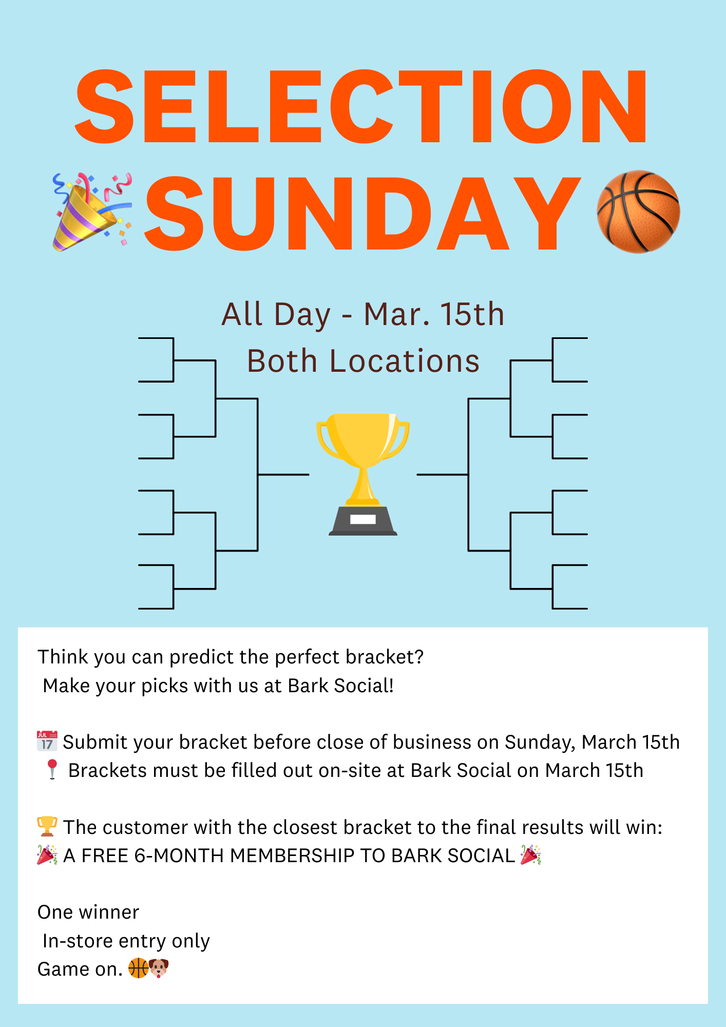 March 15th Selection Sunday - Both Locations Bark Social
