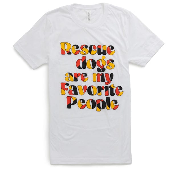 Rescue Dogs Are My Favorite People - Baltimore "Give Back" T-Shirt Bark Social